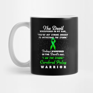 The Devil whispered Cerebral Palsy Warrior green ribbon Mug